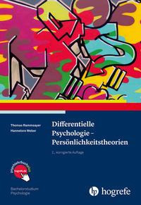 Thomas Rammsayer, Hannelore Weber Differentielle Psychologie - Persönlichkeitstheorien