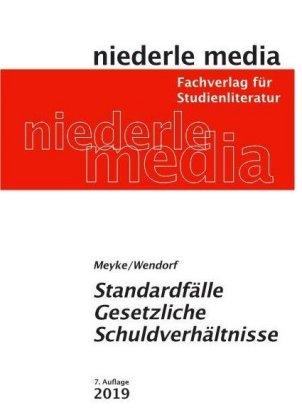 Philip Meyke, Jan Wendorf Standardfälle Gesetzliche Schuldverhältnisse - 2021