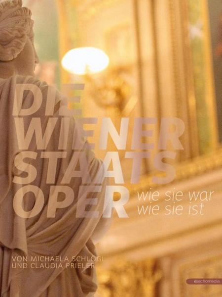 Michaela Schlögl Die Wiener Staatsoper