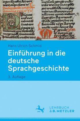 Hans Ulrich Schmid Einführung in die deutsche Sprachgeschichte