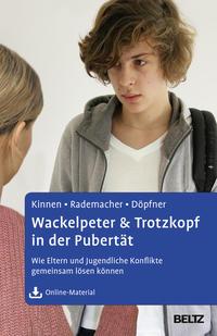 Claudia Kinnen, Christiane Rademacher, Manfred Döpfner Wackelpeter & Trotzkopf in der Pubertät