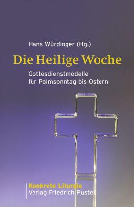 Hans Würdinger Die Heilige Woche