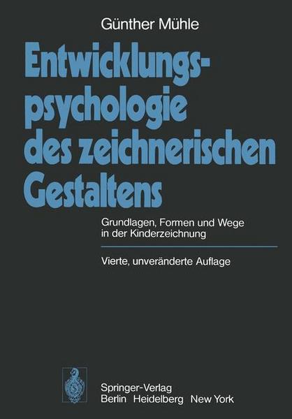 G. Mühle Entwicklungspsychologie des zeichnerischen Gestaltens