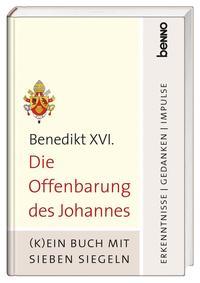 Benedikt XVI. Die Offenbarung des Johannes