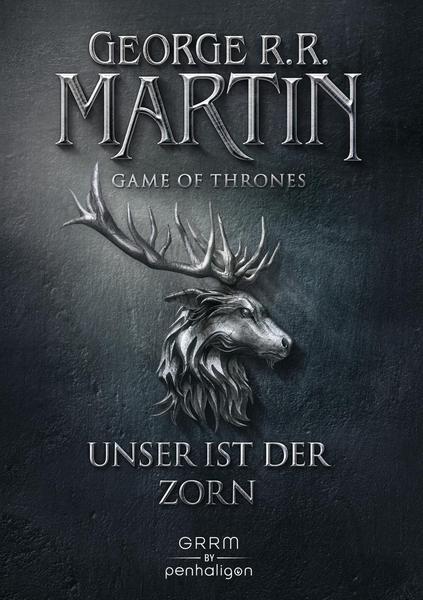 George R.R. Martin Unser ist der Zorn / Game of Thrones Bd. 2