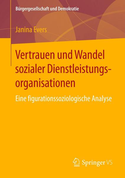 Janina Evers Vertrauen und Wandel sozialer Dienstleistungsorganisationen