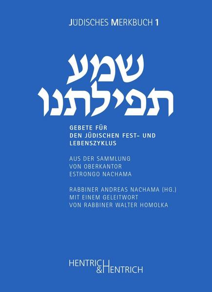 Estrongo Nachama Gebete für den jüdischen Fest- und Lebenszyklus