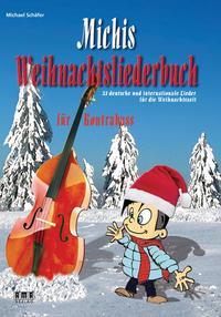 Michael Schäfer Michis Weihnachtsliederbuch für Kontrabass