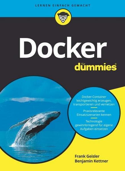 Frank Geisler, Benjamin Kettner Docker für Dummies