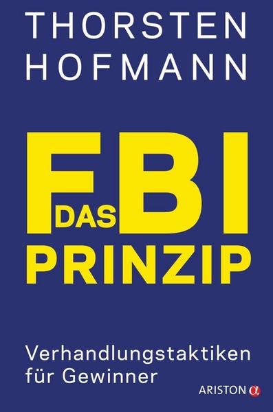 Thorsten Hofmann Das FBI-Prinzip