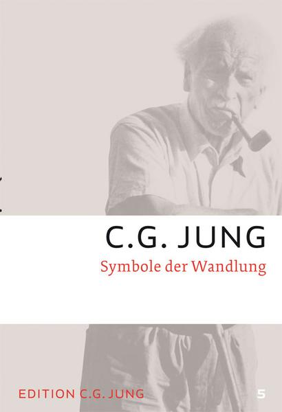 C.G. Jung Symbole der Wandlung