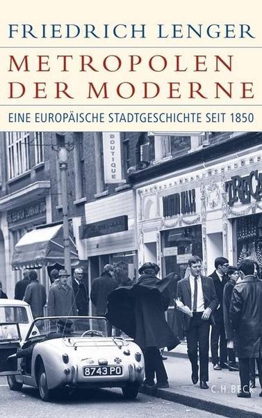 Friedrich Lenger Metropolen der Moderne