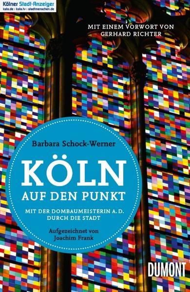Barbara Schock-Werner, Joachim Frank Köln auf den Punkt I