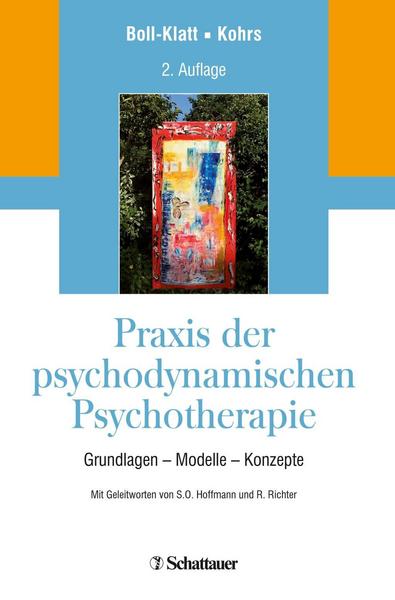 Annegret Boll-Klatt, Mathias Kohrs Praxis der psychodynamischen Psychotherapie