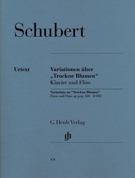 Franz Schubert Variationen über 'Trockne Blumen' e-moll op. post. 160 D 802