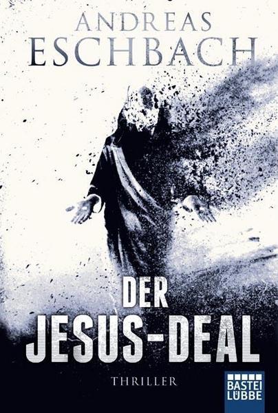 Andreas Eschbach Der Jesus-Deal