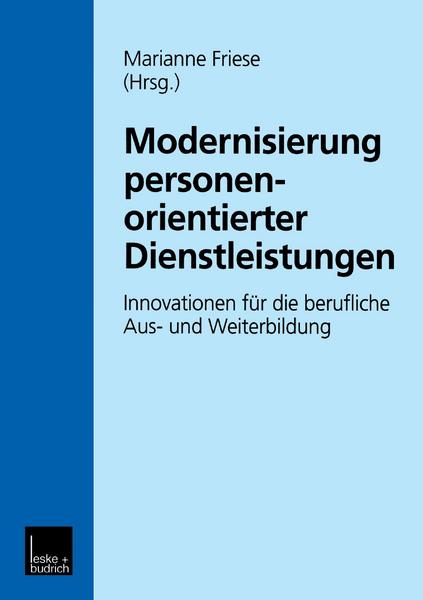 Marianne Friese Modernisierung personenorientierter Dienstleistungen