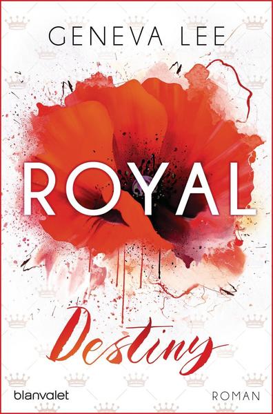Geneva Lee Royal Destiny / Die Royals Saga Bd.7