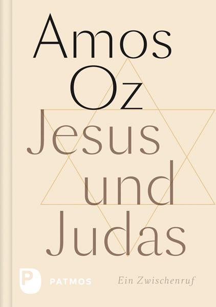 Amos Oz Jesus und Judas