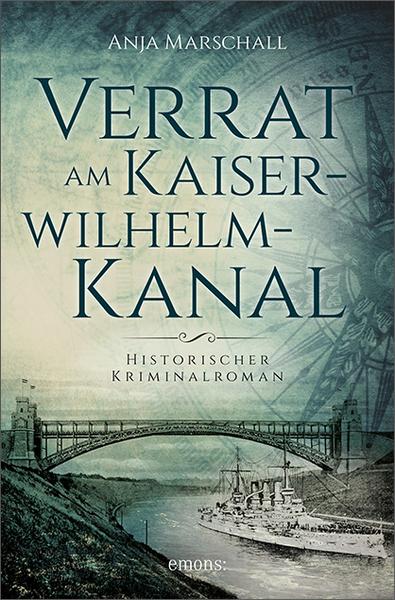Anja Marschall Verrat am Kaiser-Wilhelm-Kanal