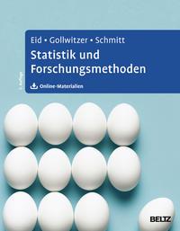 Michael Eid, Mario Gollwitzer, Manfred Schmitt Statistik und Forschungsmethoden