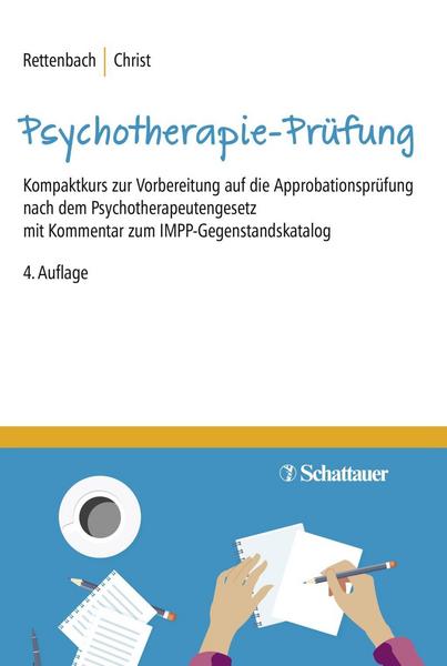 Regina Rettenbach, Claudia Christ Die Psychotherapie-Prüfung