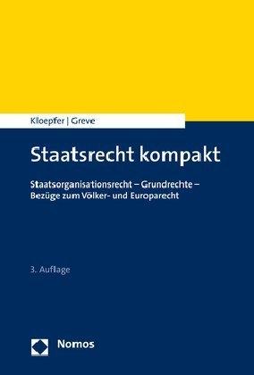 Michael Kloepfer, Holger Greve Staatsrecht kompakt
