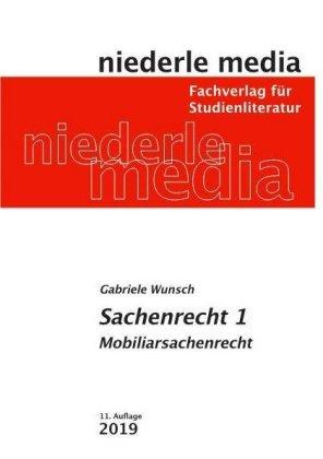 Gabriele Wunsch Sachenrecht 1 - Mobiliarsachenrecht 2021