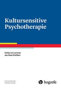 Ulrike Lersner, Jan Ilhan Kizilhan Kultursensitive Psychotherapie