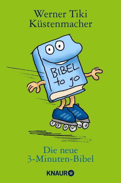 Werner Tiki Küstenmacher Die neue 3-Minuten-Bibel