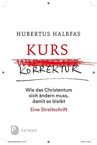 Hubertus Halbfas Kurskorrektur
