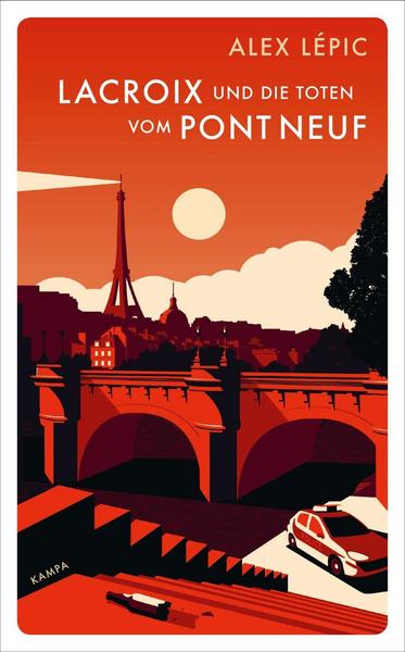 Kampa Verlag Lacroix und die Toten vom Pont Neuf / Kommissar Lacroix Bd.1