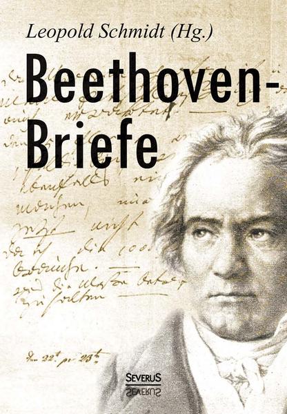 Leopold Schmidt Beethoven-Briefe