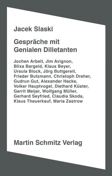 Schmitz, Martin Gespräche mit Genialen Dilletanten