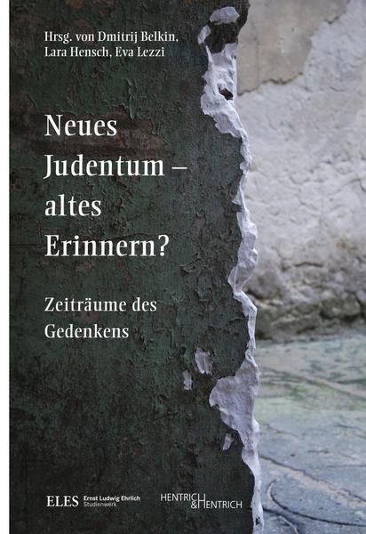 Hentrich und Hentrich Verlag Berlin Neues Judentum – altes Erinnern℃