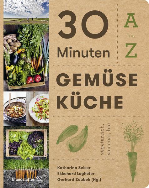Brandstätter Verlag 30 Minuten Gemüseküche