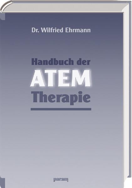 Wilfried Ehrmann Handbuch der Atem-Therapie