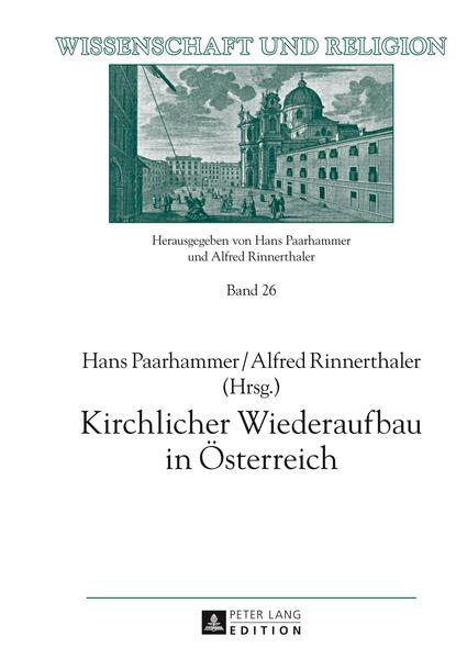 Peter Lang GmbH, Internationaler Verlag der Wissenschaften Kirchlicher Wiederaufbau in Österreich