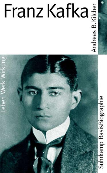 Andreas B. Kilcher Franz Kafka