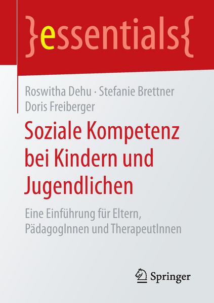 Roswitha Dehu, Stefanie Brettner, Doris Freiberger Soziale Kompetenz bei Kindern und Jugendlichen