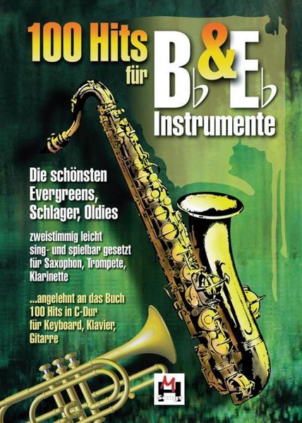 Bosworth Edition - Hal Leonard Europe GmbH 100 Hits für Bb und Eb Instrumente