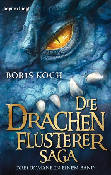 Boris Koch Die Drachenflüsterer-Saga