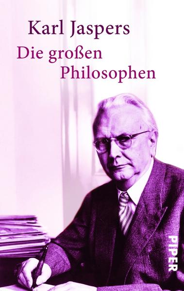 Karl Jaspers Die großen Philosophen