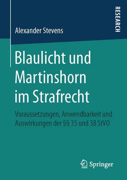 Alexander Stevens Blaulicht und Martinshorn im Strafrecht