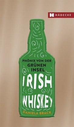 Daniela Brack Irish Whiskey