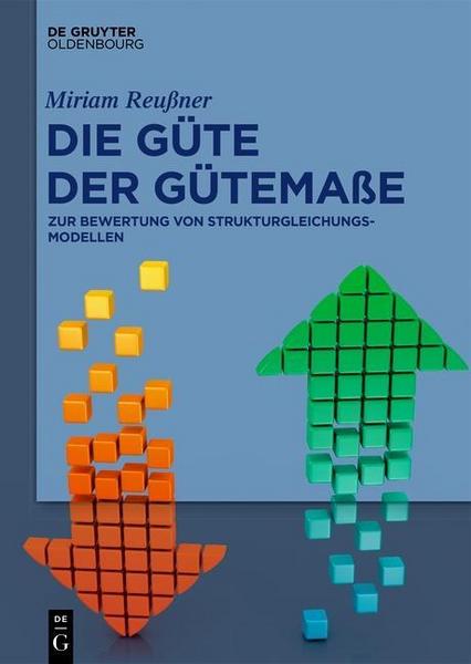 Miriam Reussner Die Güte der Gütemaße