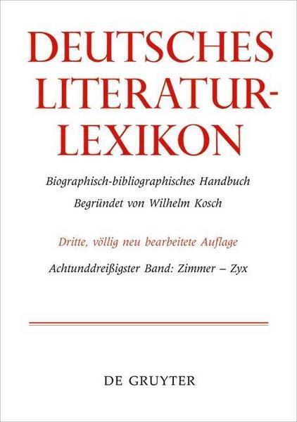 De Gruyter Deutsches Literatur-Lexikon / Zimmer - Zyrl