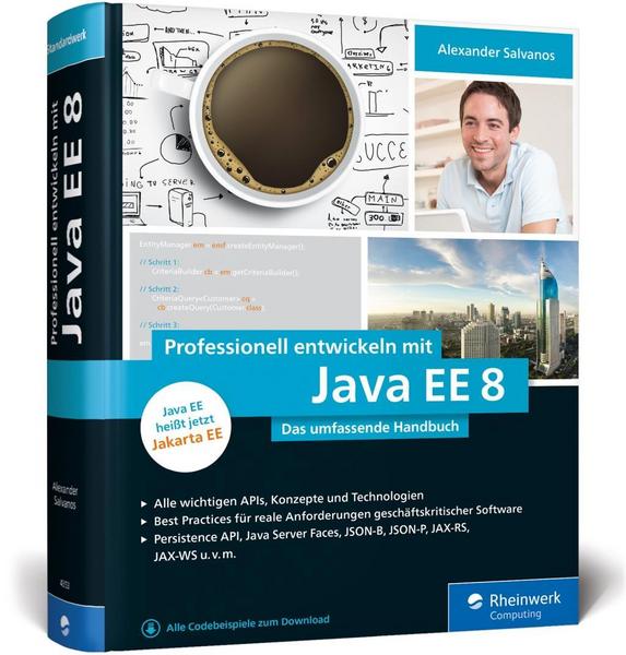 Alexander Salvanos Professionell entwickeln mit Java EE 8