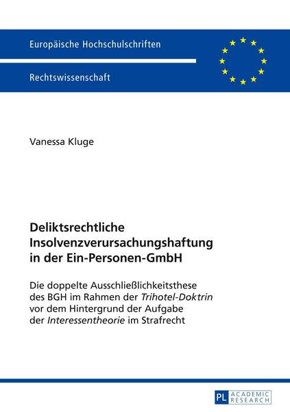 Vanessa Kluge Deliktsrechtliche Insolvenzverursachungshaftung in der Ein-Personen-GmbH