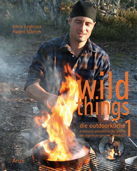 Irmin Leghissa Wild Things - Die Outdoorküche 1